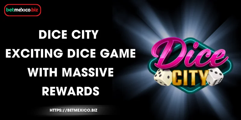 Dice City - Exciting Dice Game with Massive Rewards 1 dice-city-exciting-dice-game-with-massive-rewards
